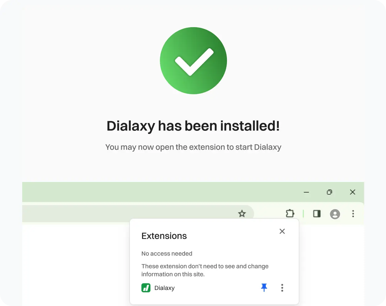 Extension installation success message - Dialaxy has been Installed.