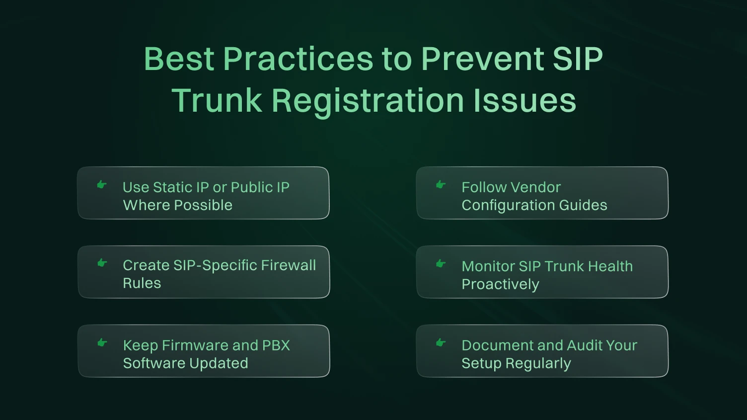 A image of different points on best practices to prevent SIP Trunk Registration Problems. 